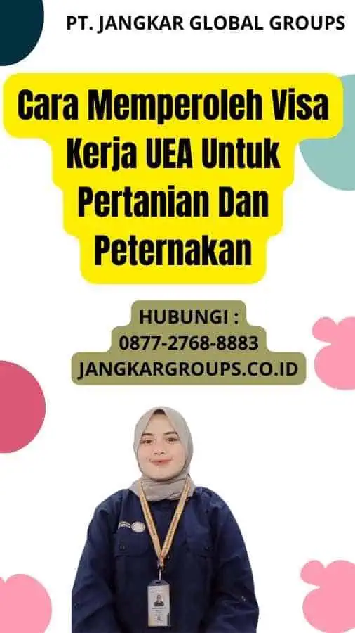 Cara Memperoleh Visa Kerja UEA Untuk Pertanian Dan Peternakan