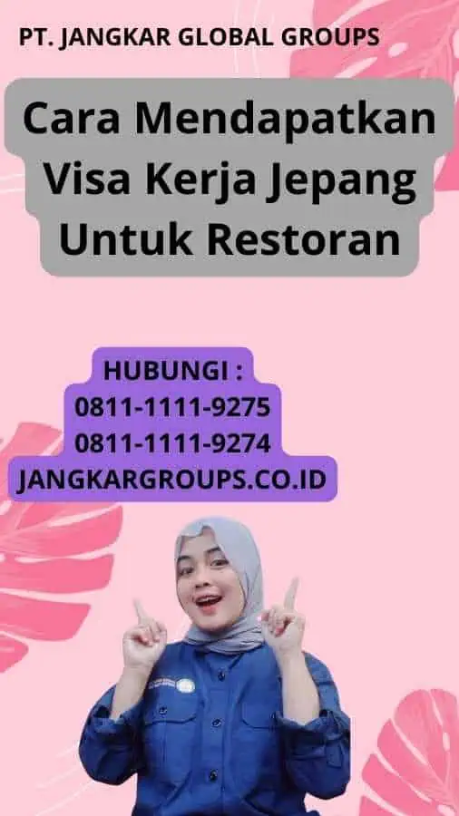 Cara Mendapatkan Visa Kerja Jepang Untuk Restoran