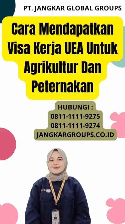 Cara Mendapatkan Visa Kerja UEA Untuk Agrikultur Dan Peternakan