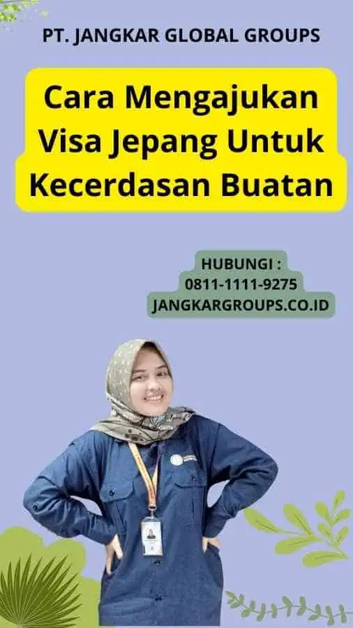 Cara Mengajukan Visa Jepang Untuk Kecerdasan Buatan