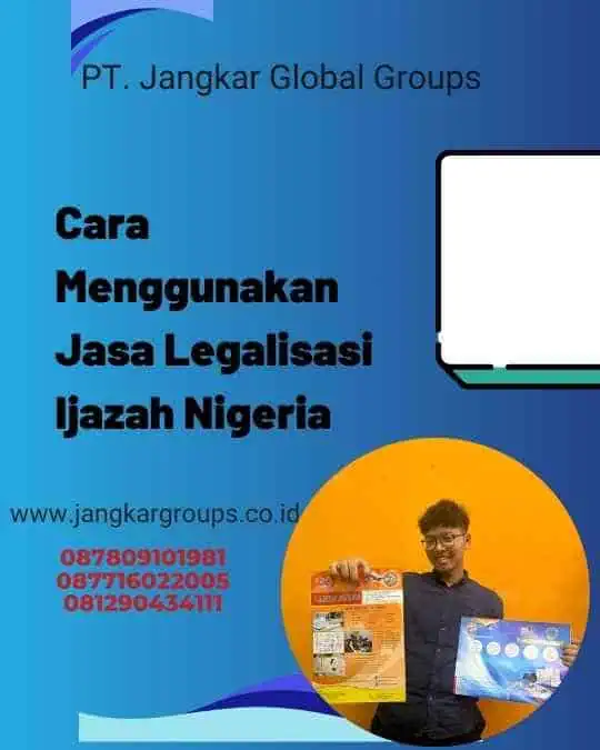 Cara Menggunakan Jasa Legalisasi Ijazah Nigeria