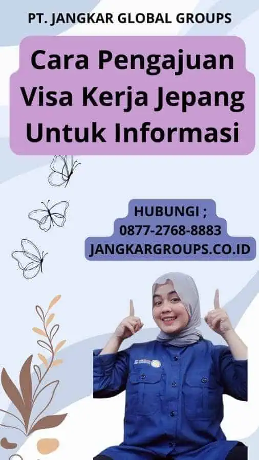 Cara Pengajuan Visa Kerja Jepang Untuk Informasi