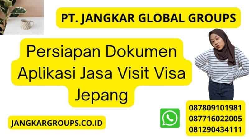 Persiapan Dokumen Aplikasi Jasa Visit Visa Jepang