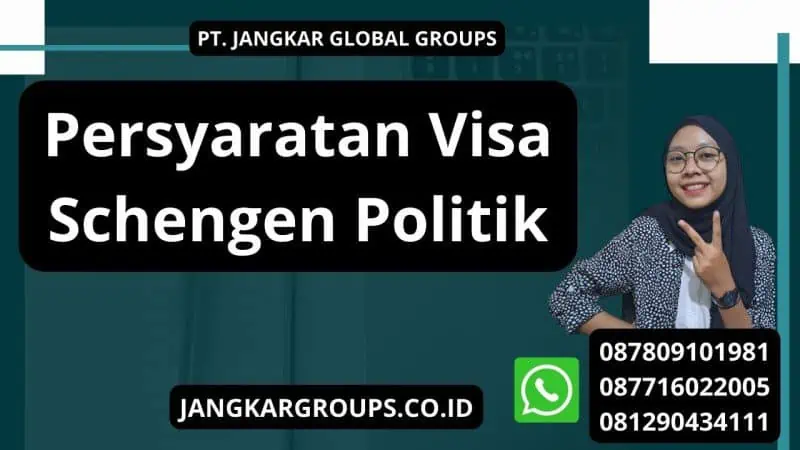 Persyaratan Visa Schengen Politik