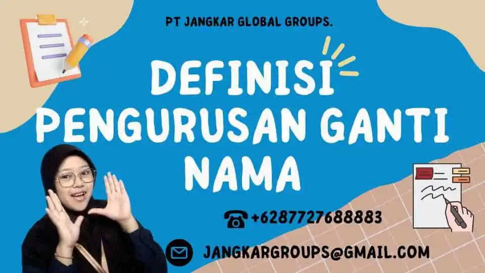 Definisi Pengurusan Ganti Nama