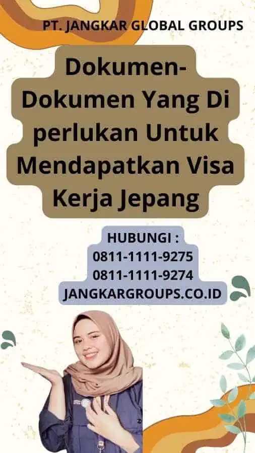 Dokumen-Dokumen Yang Di perlukan Untuk Mendapatkan Visa Kerja Jepang