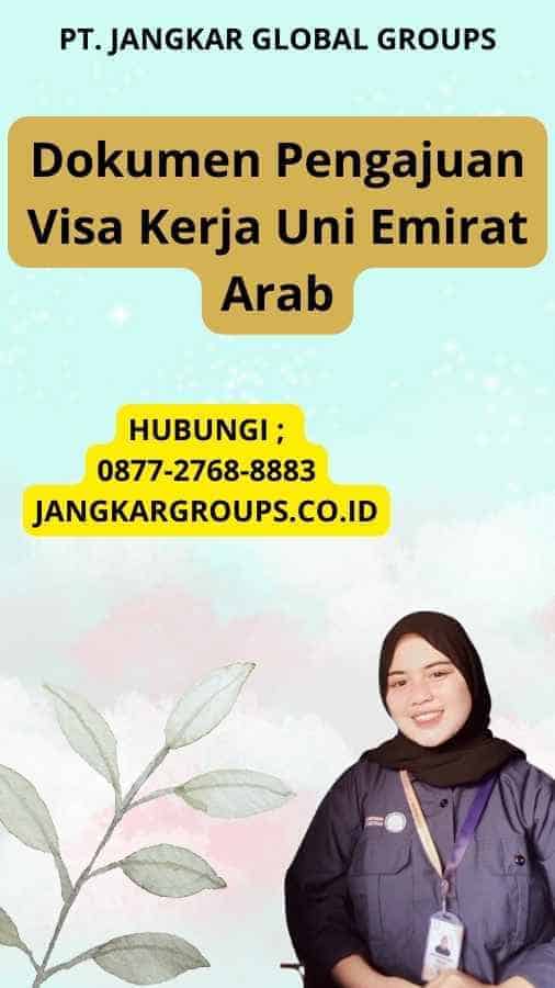 Dokumen Pengajuan Visa Kerja Uni Emirat Arab