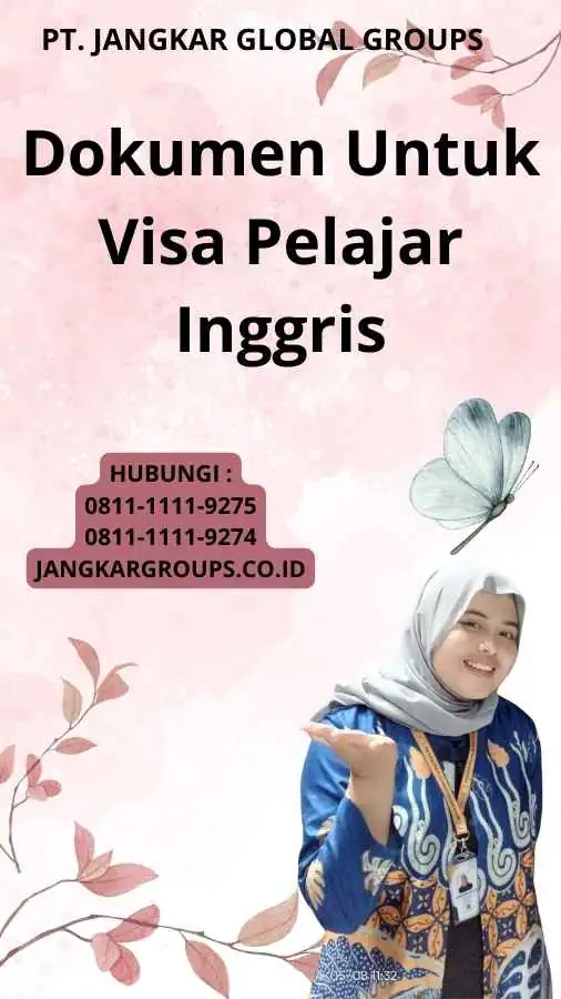 Dokumen Untuk Visa Pelajar Inggris