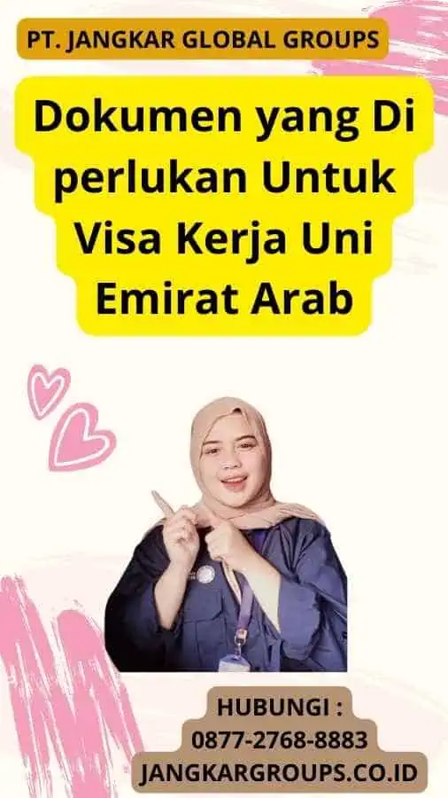 Dokumen yang Di perlukan Untuk Visa Kerja Uni Emirat Arab