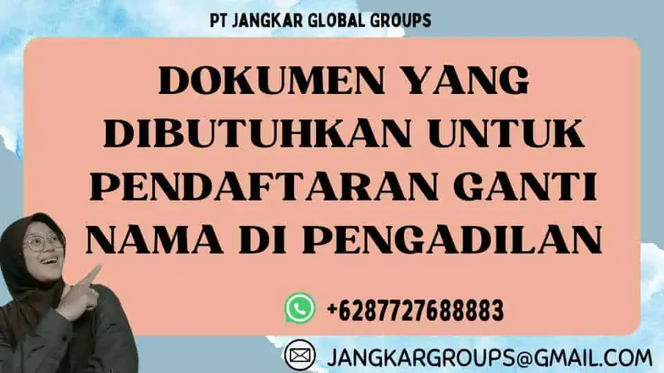 Dokumen yang Dibutuhkan untuk Pendaftaran Ganti Nama di Pengadilan