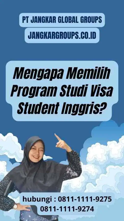 Mengapa Memilih Program Studi Visa Student Inggris?