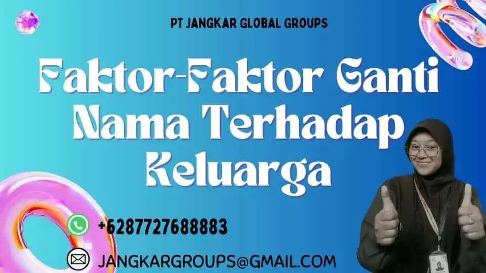 Faktor-Faktor Ganti Nama Terhadap Keluarga