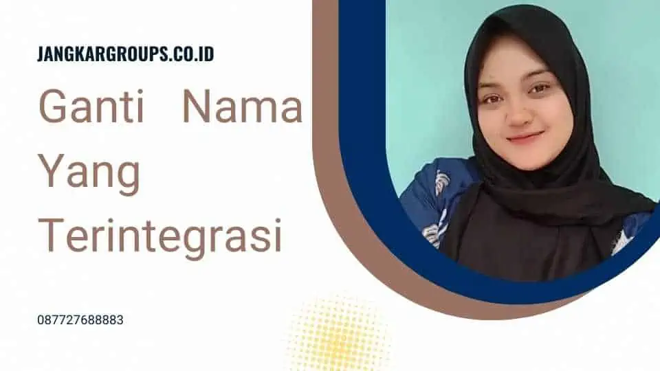 Ganti Nama Yang Terintegrasi