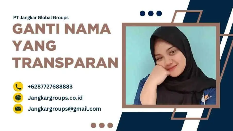 Ganti Nama Yang Transparan