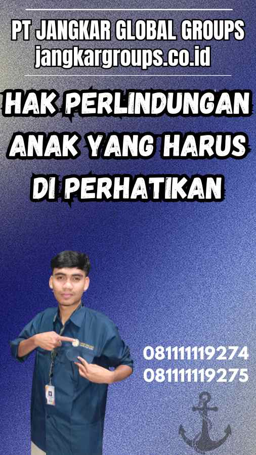 Hak Perlindungan Anak yang Harus Di Perhatikan