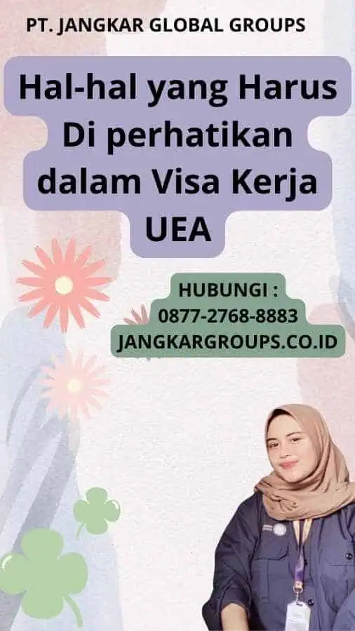 Hal-hal yang Harus Di perhatikan dalam Visa Kerja UEA