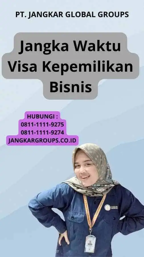 Jangka Waktu Visa Kepemilikan Bisnis