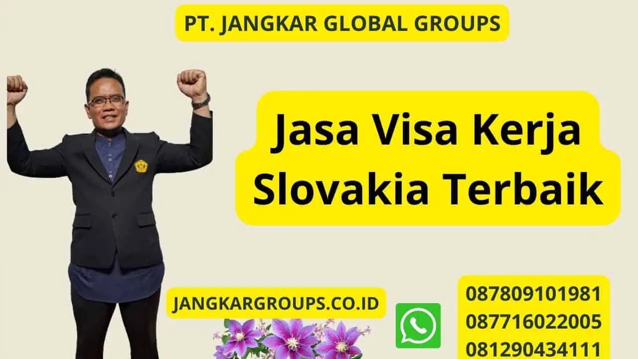 Jasa Visa Kerja Slovakia Terbaik