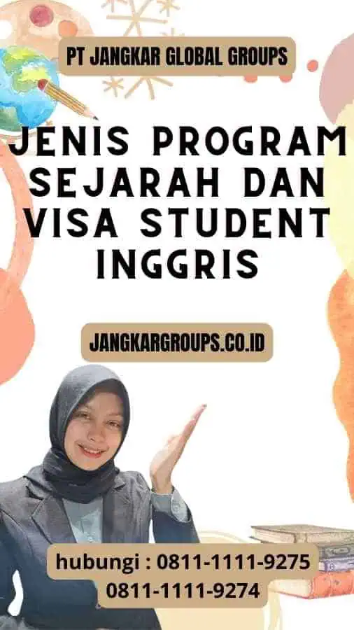 Jenis Program Sejarah dan Visa Student Inggris