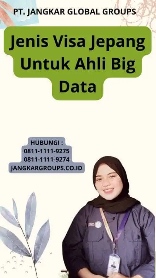 Jenis Visa Jepang Untuk Ahli Big Data