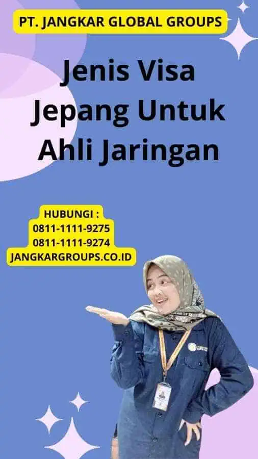 Jenis Visa Jepang Untuk Ahli Jaringan