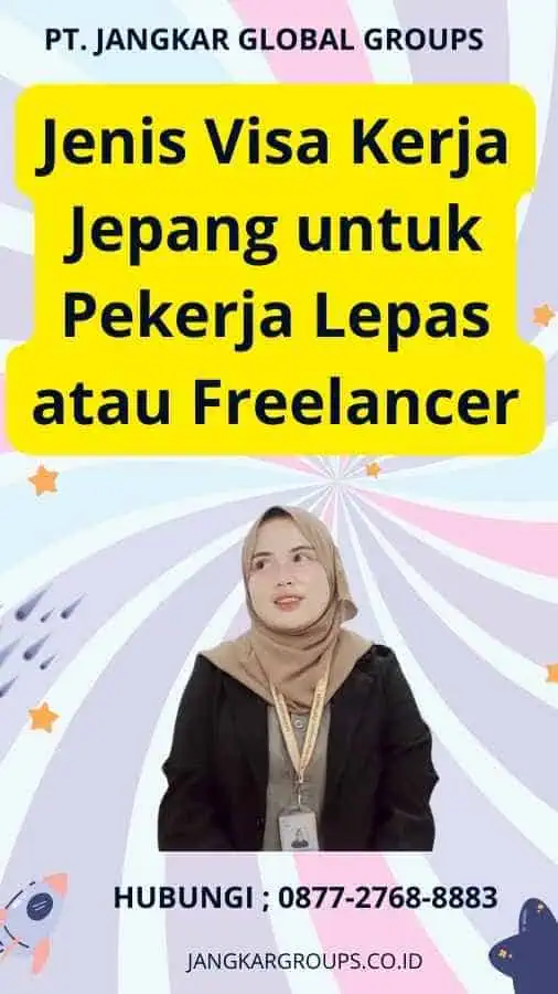 Jenis Visa Kerja Jepang untuk Pekerja Lepas atau Freelancer