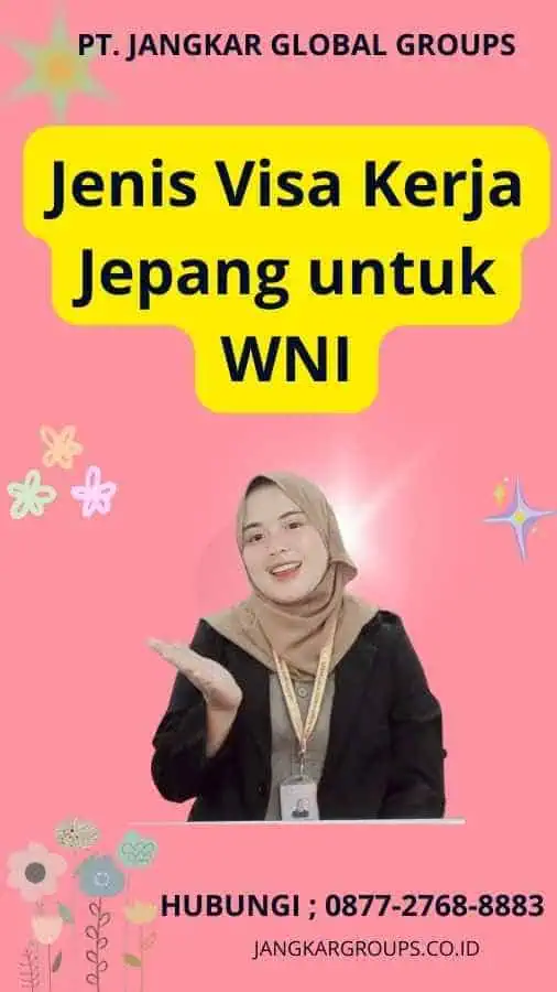 Jenis Visa Kerja Jepang untuk WNI