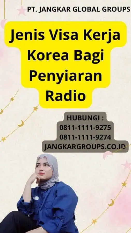 Jenis Visa Kerja Korea Bagi Penyiaran Radio