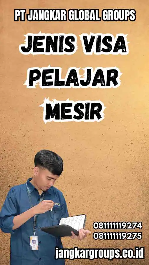 Jenis Visa Pelajar Mesir - Visa Pelajar Mesir Untuk Biologi