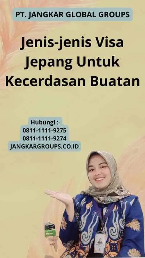 Jenis-jenis Visa Jepang Untuk Kecerdasan Buatan