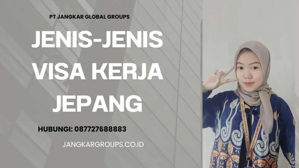 Jenis-jenis Visa Kerja Jepang