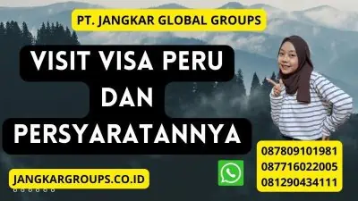 Visit Visa Peru dan Persyaratannya