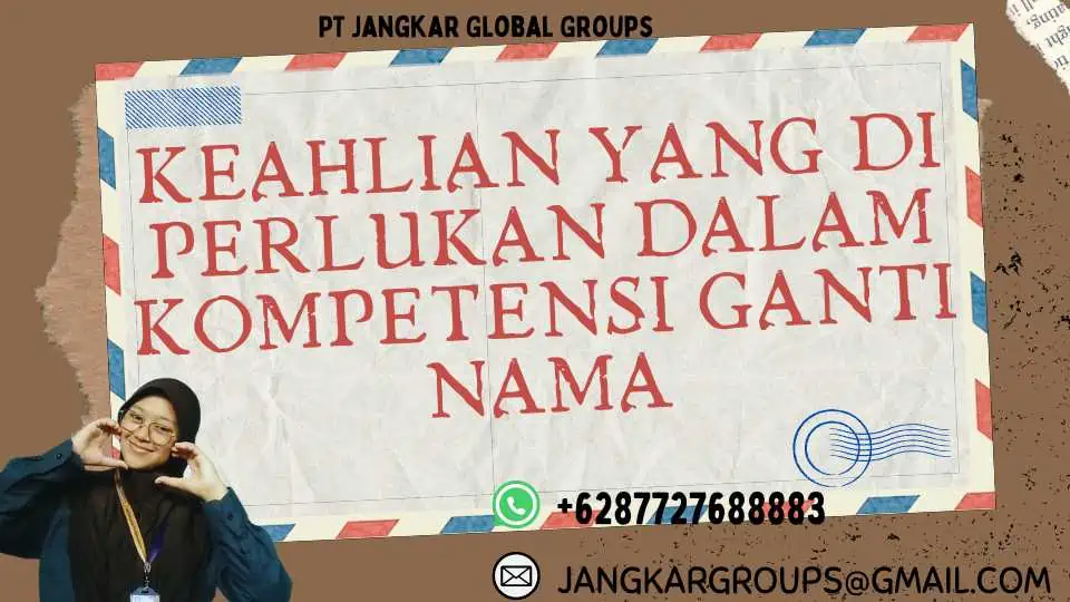 Keahlian yang Di perlukan dalam Kompetensi Ganti Nama