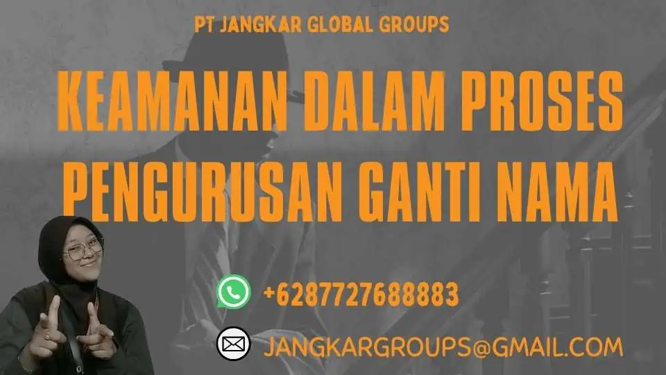 Keamanan Dalam Proses Pengurusan Ganti Nama