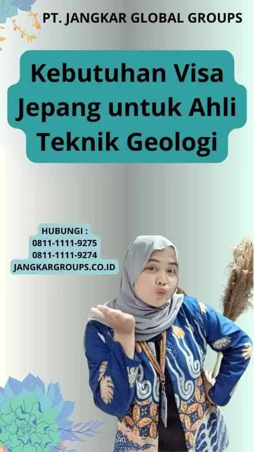 Kebutuhan Visa Jepang untuk Ahli Teknik Geologi