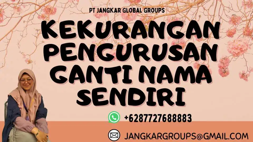 Kekurangan Pengurusan Ganti Nama Sendiri, Kelebihan Dan Kekurangan Pengurusan