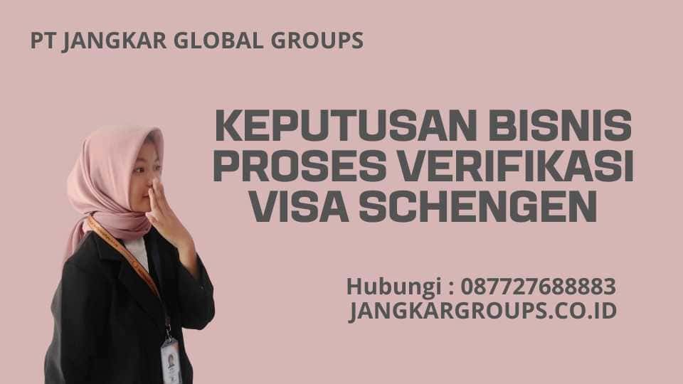 Keputusan Bisnis Proses Verifikasi Visa Schengen