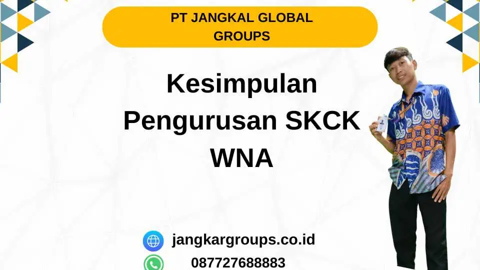 Kesimpulan Pengurusan SKCK WNA 