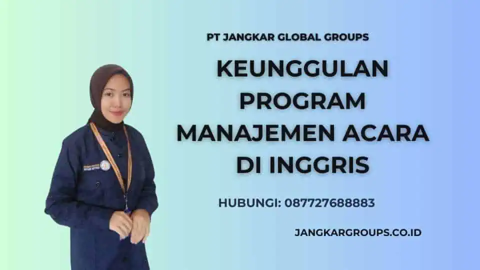 Keunggulan Program Manajemen Acara di Inggris