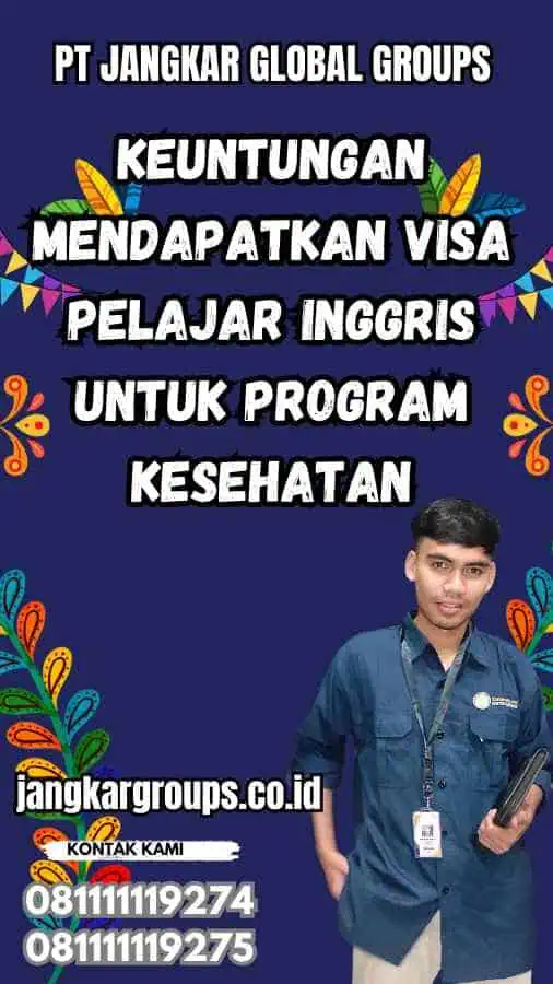 Keuntungan Mendapatkan Visa Pelajar Inggris untuk Program Kesehatan