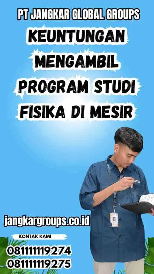 Keuntungan Mengambil Program Studi Fisika di Mesir