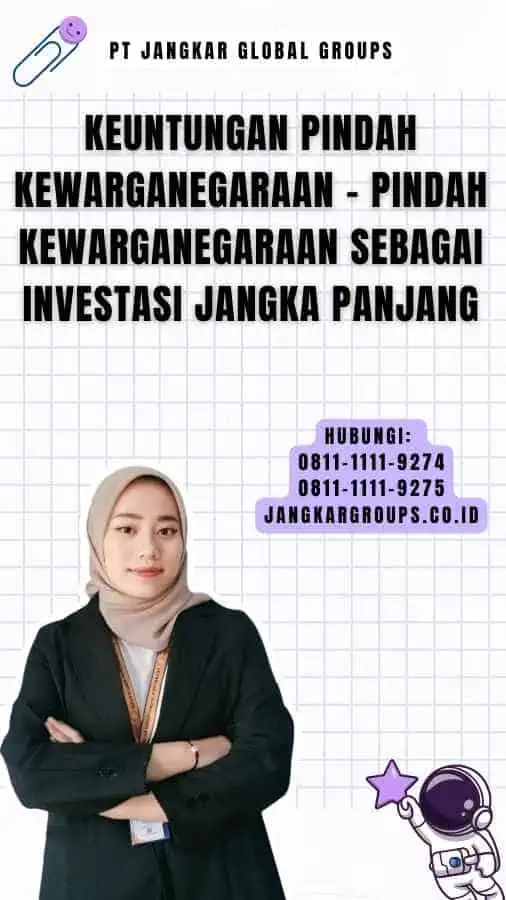 Keuntungan Pindah Kewarganegaraan - Pindah Kewarganegaraan Sebagai Investasi Jangka Panjang