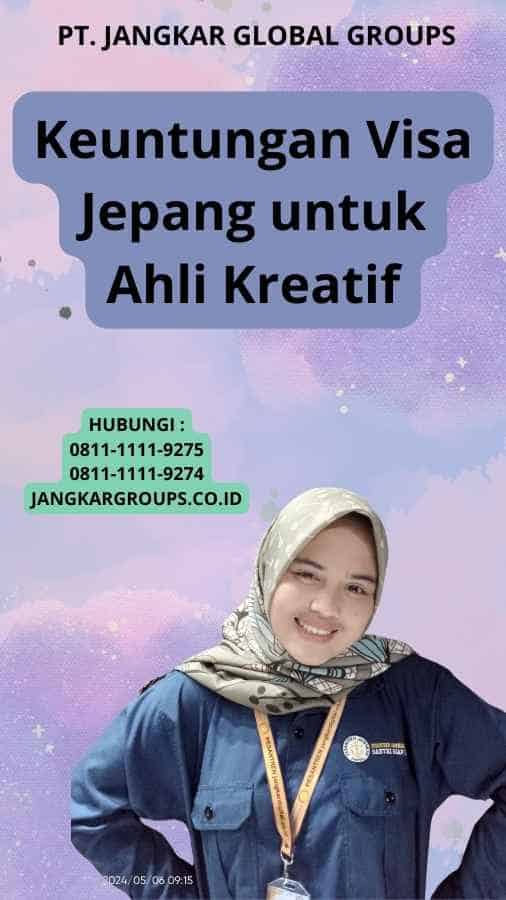 Keuntungan Visa Jepang untuk Ahli Kreatif