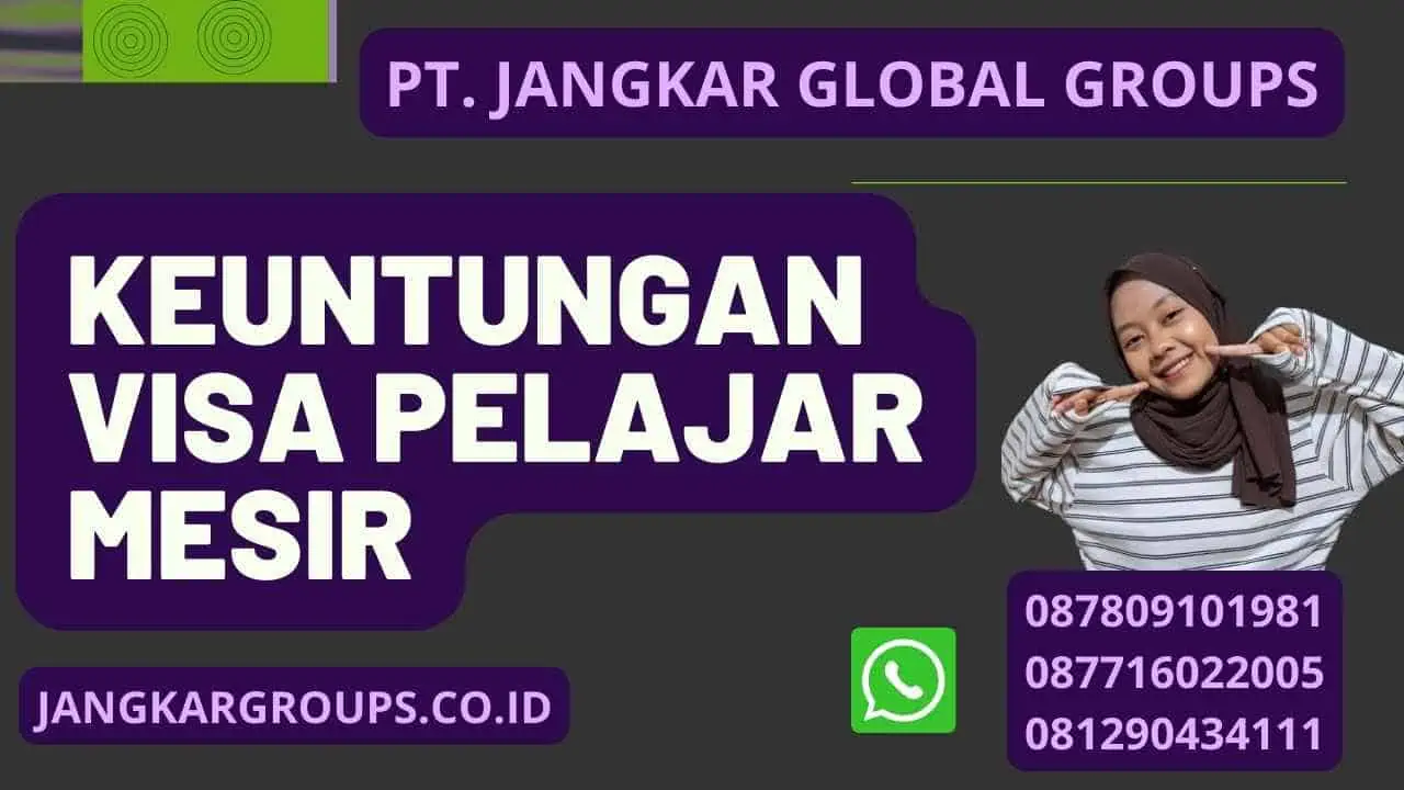 Keuntungan Visa Pelajar Mesir