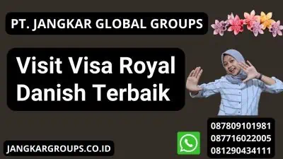 Visit Visa Royal Danish Terbaik