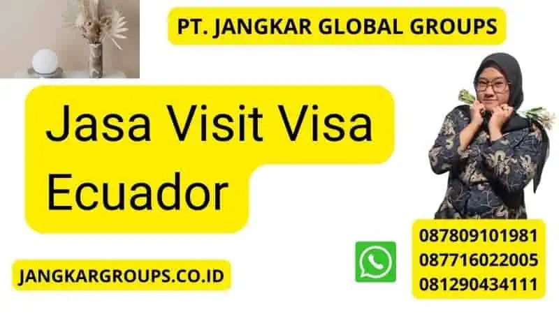 Jasa Visit Visa Ecuador