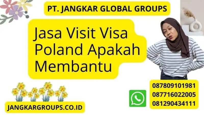 Jasa Visit Visa Poland Apakah Membantu