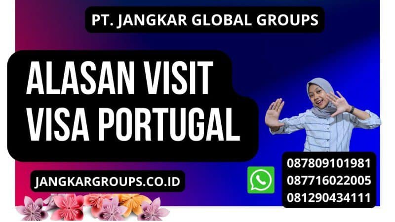 Alasan Visit Visa Portugal