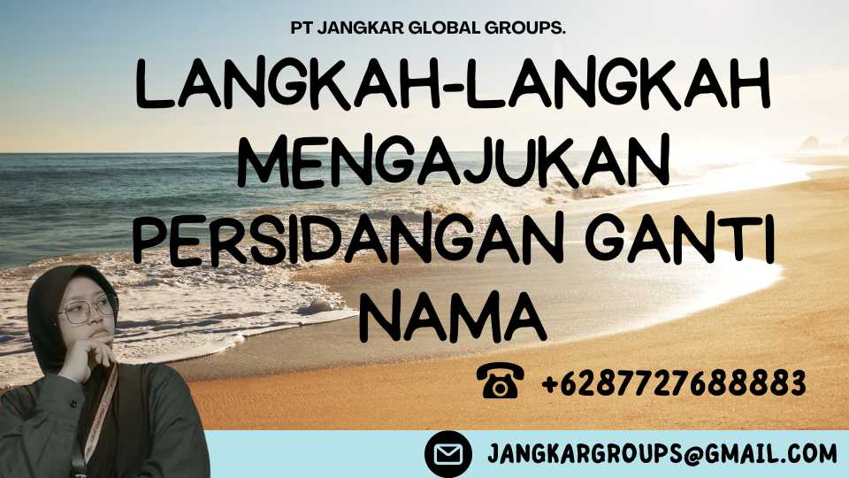 Langkah-langkah Mengajukan Persidangan Ganti Nama