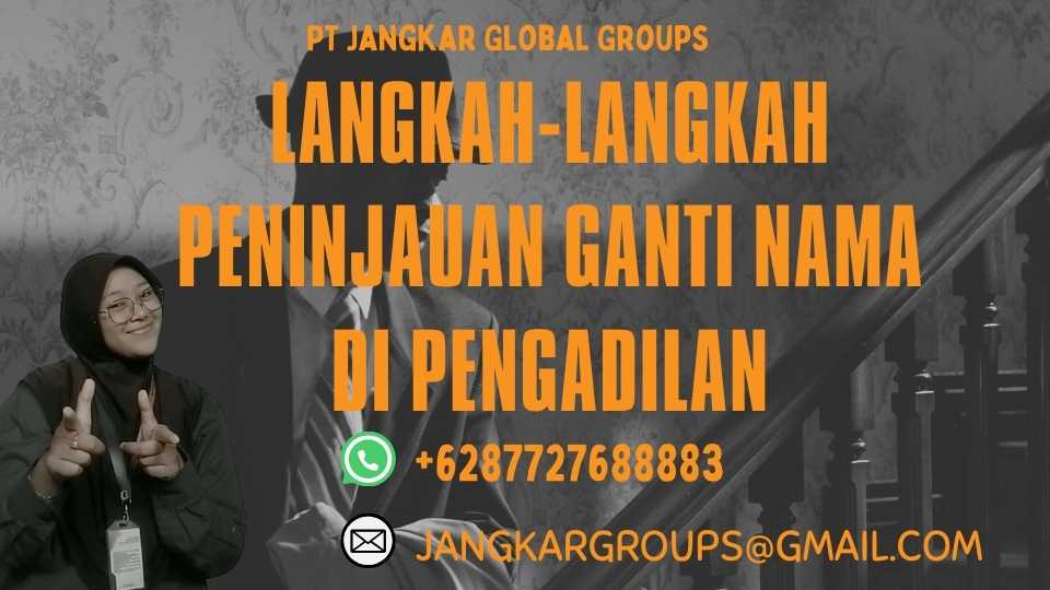 Langkah-langkah Peninjauan Ganti Nama Di Pengadilan